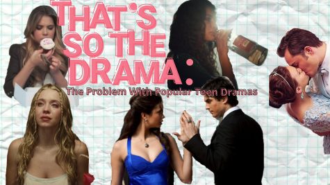 That’s So the Drama: The Problem With Popular Teen Dramas