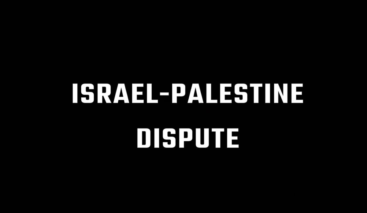 Black+background+image+with+white+text+stating+Israel-Palestine+Dispute.+