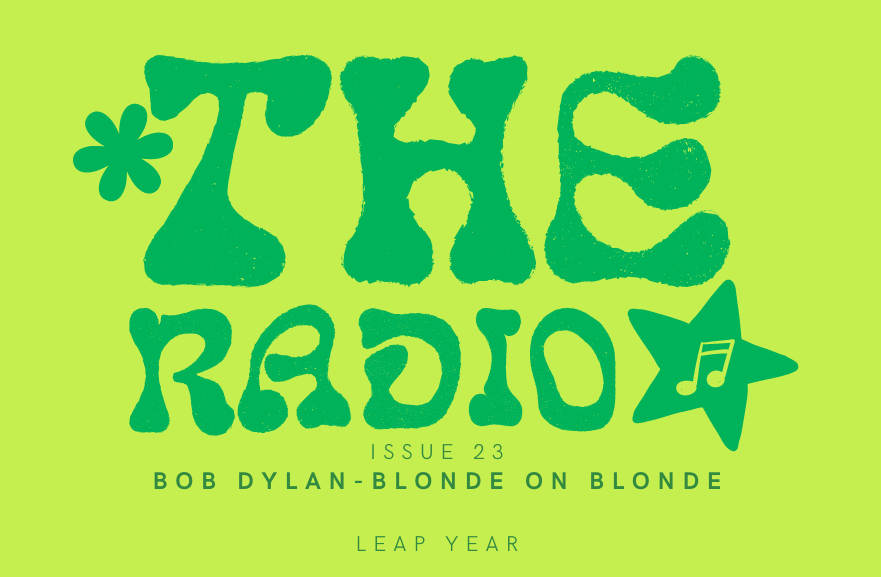 2024 is a leap year! Enjoy a Radio Star column on famed folk singer, Bob Dylan to celebrate February 29th.