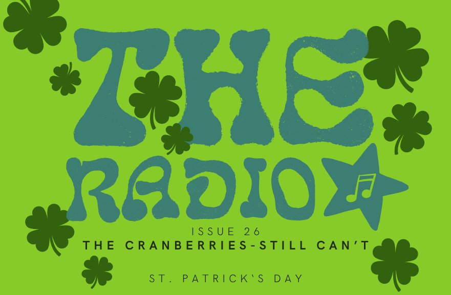 The Radio Star celebrates St. Patricks Day weekend with The Cranberries debut album!