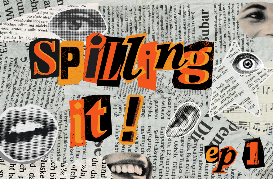 A newspaper collage depicting Spilling It! in cutout magazine letters, featuring Ep. 1 