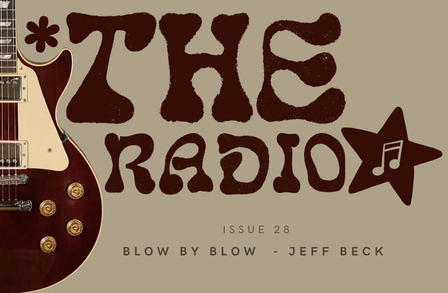 The Radio Stars 27th update featuring Jeff Becks instrumental album for spring break!
