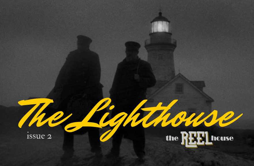 Get into the horror season with the Eggers brothers' film "The Lighthouse," starring Willem Dafoe and Robert Pattinson.